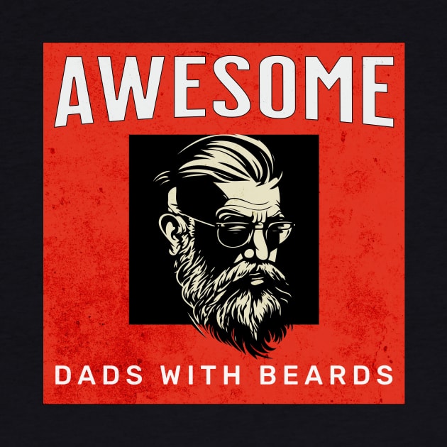 Awesome Dads with Beards by LexieLou
